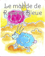 Le monde de Rose et Bleue